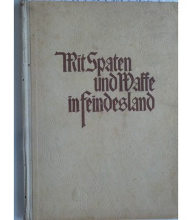 MIT SPATEN EN WAFFE IN FEINDESLAND